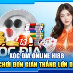 35.xoc dia online hi88 – cach choi don gian thang lon de dang 2